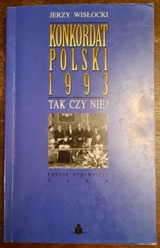 Jerzy Wisłocki Konkordat Polski 1993 tak czy nie?