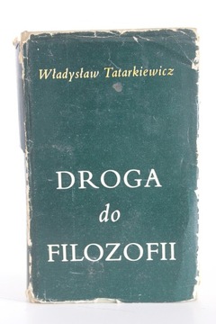 DROGA DO FILOZOFII | WŁADYSŁAW TATARKIEWICZ