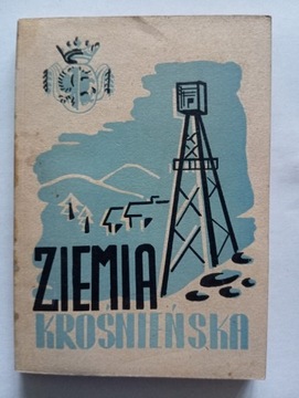 Ilustrowana Monografia Powiatu Krośnieńskiego 1957 rok.
