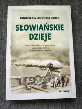 Bogusław Andrzej Dębek "Słowiańskie dzieje"