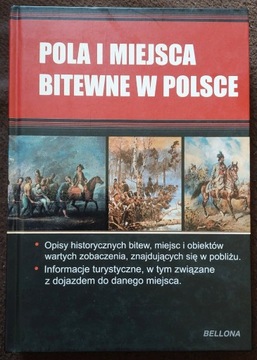 Pola i miejsca bitewne w Polsce - opisy bitew