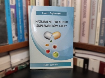 Naturalne składniki suplementów diety. Dąbrowski