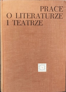 Prace o literaturze i teatrze 