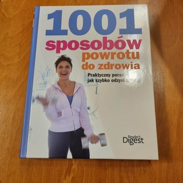 1001 sposobów powrotu do zdrowia