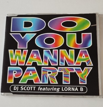 DJ Scott Feat. Lorna B - Do You Wanna Party