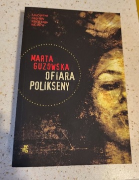 Ofiara Polikseny Marta Guzowska