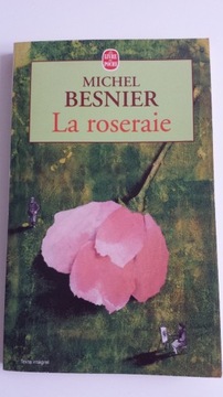 LA ROSERAIE Michel Besnier