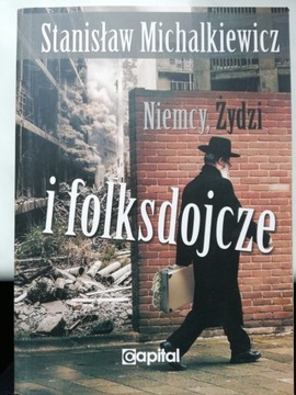 Niemcy, Żydzi folksdojcze Stanislaw Michalkiewicz