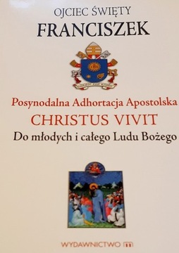 Posynodalna adhortacja apostolska Christus Vivit. 