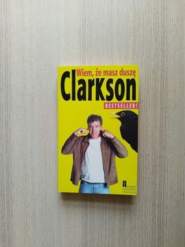 Jeremy Clarkson - Wiem, że masz duszę