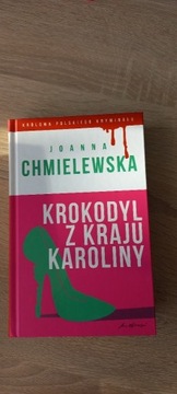 "Krokodyl z kraju Karoliny" Joanna Chmielewska