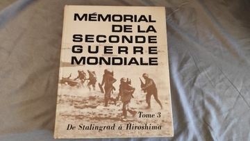 Memorial de La Seconde Guerre Mondiale tom 3
