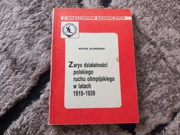 Michał Słoniewski Zarys Działalności  Polskiego Ruchu Olimpijskiego 1990r