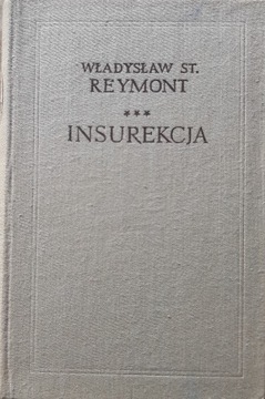 Władysław St. Reymont - Insurekcja - 1957