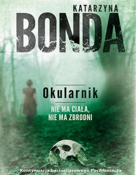 Książka "Okularnik" Katarzyna Bonda