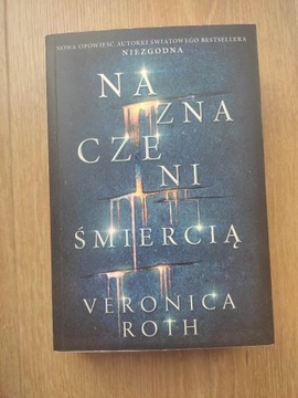 Naznaczeni śmiercią - VERONICA ROTH