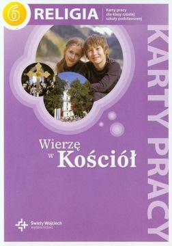 Wierzę w Kościół Karty pracy do religii do kl 6 SP