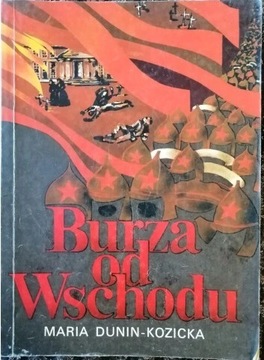 Burza od Wschodu Maria Dunin-Kozicka