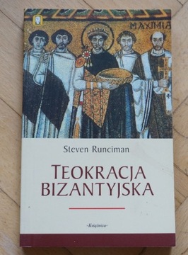 Steven Runciman Teokracja Bizantyjska