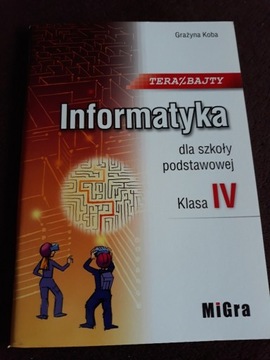 Teraz bajty - podręcznik informatyka kl. 4 SP