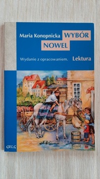 Wybór Nowel - Maria Konopnicka