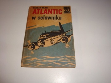 ATLANTIC W CELOWNIKU  WOLIŃSKI 