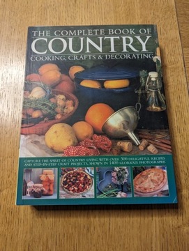 The Complete Book of Country Cooking, Crafts & Dec