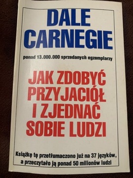 Dale Carnegie Jak zdobyć przyjaciół i zjednać.  A