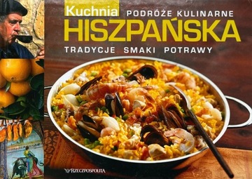 Podróże kulinarne Kuchnia hiszpańska Hiszpania