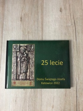 25 lecie Domu Świetego Józefa