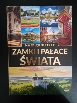 Najpiękniejsze zamki i pałace świata 