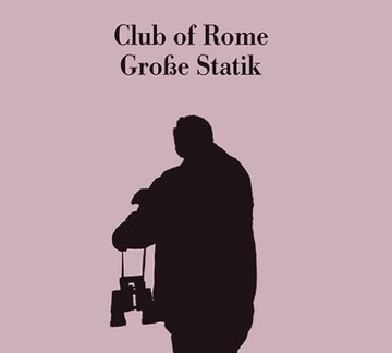 Club Of Rome – Große Statik (Asmus Tietchens) 