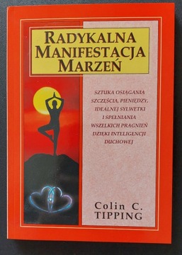 Colin C. Tipping - Radykalna Manifestacja Marzeń