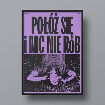 Plakat Połóż się B2 (50x70 cm)