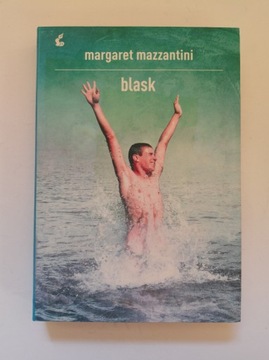 Niesamowit powieść: Blask - Margaret Mazzantini