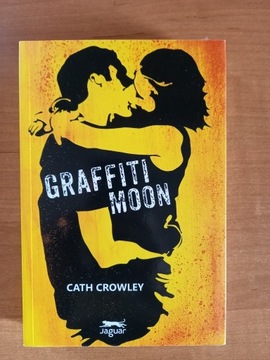 "Graffiti Moon" Cath Crowley