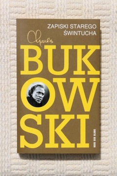 Charles Bukowski - Zapiski starego świntucha