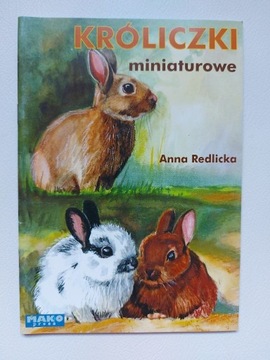 "Króliczki miniaturowe" - Anna Redlicka