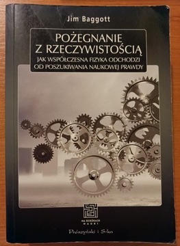 Jim Baggott "Pożegnanie z rzeczywistością."