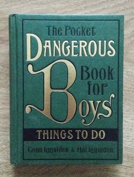 The dangerous book for boys - G.&H. Iggulden