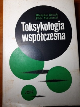 Toksykologia współczesna  Władysław Rusiecki