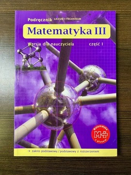 Matematyka III - Wersja dla nauczyciela