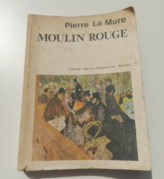 Pierre La Mure - Moulin Rouge