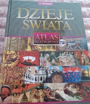 Dzieje świata Atlas Ilustrowany