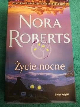 Nora Roberts Życie nocne 