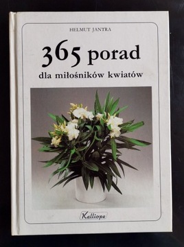 365 porad dla miłośników kwiatów.