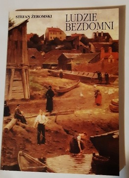 Stefan Żeromski LUDZIE BEZDOMNI 