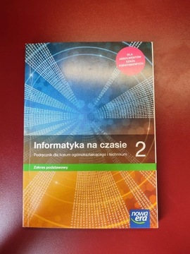 Informatyka na czasie 2 Zakres podstawowy