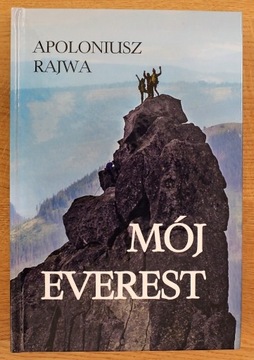 Apoloniusz Rajwa - Mój Everest