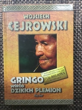 „Gringo wśród dzikich plemion” W. Cejrowski